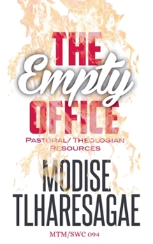 The Empty Office (Pastoral Resources/ Theologian)
