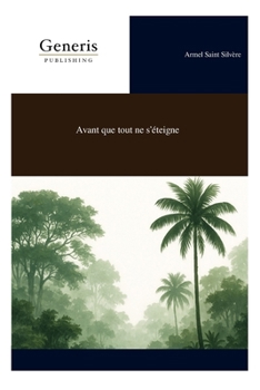 Paperback Avant que tout ne s'éteigne [French] Book