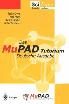 Paperback Das Mupad Tutorium: Deutsche Ausgabe [German] Book