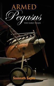 Hardcover Armed Pegasus: The Early Years Book