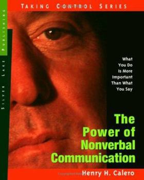 Paperback The Power of Nonverbal Communication: How You Act Is More Important Than What You Say Book