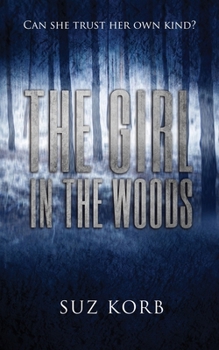 Paperback The Girl in the Woods Book
