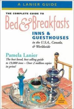Paperback The Complete Guide to Bed & Breakfasts, Inns & Guesthouses: In the U.S.A., Canada, and Worldwide Book