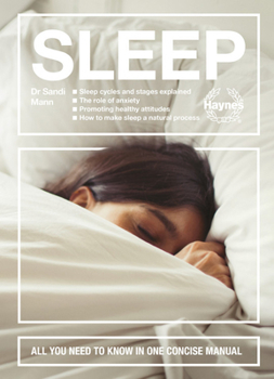 Hardcover Sleep: Sleep Cycles and Stages Explained - The Role of Anxiety - Promoting Healthy Attitudes - How to Make Sleep a Natural Pr Book
