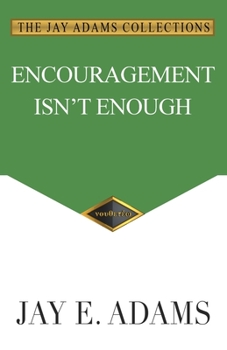 Paperback Encouragement Isn't Enough Book
