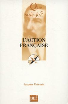 Pocket Book L'Action française (Que sais-je?) (French Edition) [French] Book