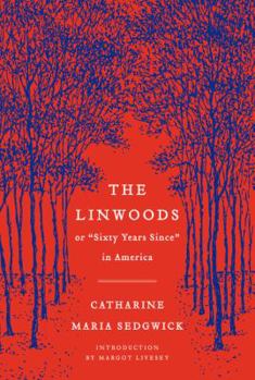 Paperback The Linwoods: Or, Sixty Years Since in America Book