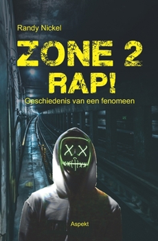 Paperback Zone 2 Rap!: Geschiedenis van een fenomeen [Dutch] Book