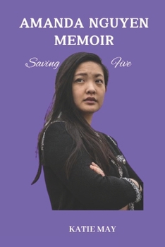 Amanda Nguyen Memoir: Saving Five