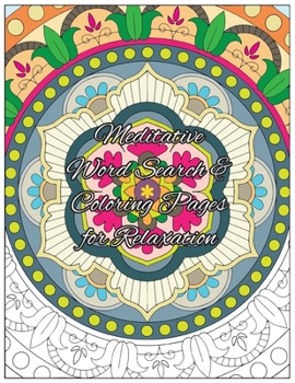 Paperback Meditative Word Search and Coloring Pages for Relaxation Book