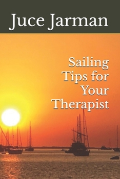 Paperback Sailing Tips For Your Therapist Book