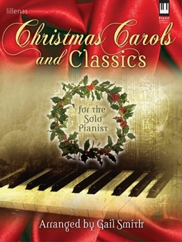 Paperback Christmas Carols and Classics: For the Solo Pianist Book