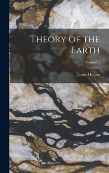 Hardcover Theory of the Earth; Volume 1 Book