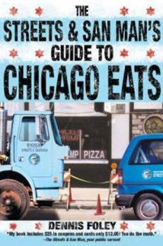 Paperback The Streets and San Man's Guide to Chicago Eats Book
