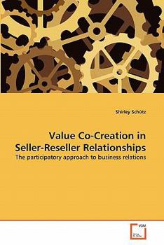 Paperback Value Co-Creation in Seller-Reseller Relationships Book