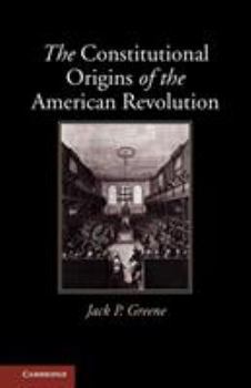 Paperback The Constitutional Origins of the American Revolution Book