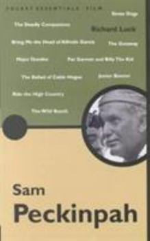 Sam Peckinpah: The Pocket Essential (Pocket Essentials) - Book  of the Pocket Essentials: Film