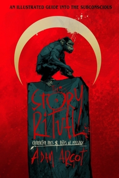 Paperback The Story Ritual: Character Arcs & Rites of Passage Book