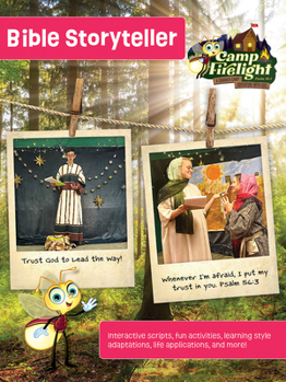 Vacation Bible School (Vbs) 2024 Camp Firelight Bible Storyteller: A Summer Camp Adventure with God