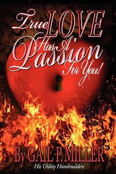 Paperback True Love Has a Passion for You! Book