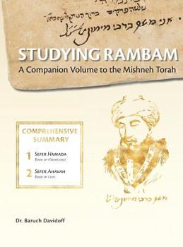 Hardcover Studying Rambam. A Companion Volume to the Mishneh Torah.: Comprehensive Summary Volume 1. Book