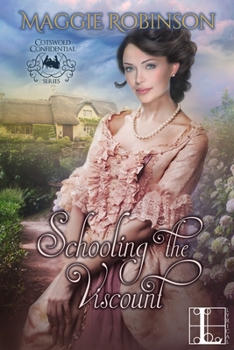 Schooling the Viscount - Book #1 of the Cotswold Confidential