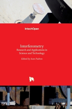 Hardcover Interferometry: Research and Applications in Science and Technology Book