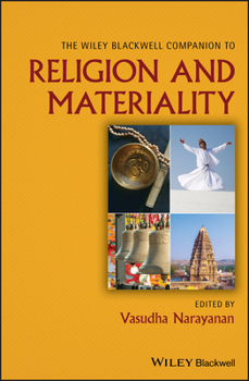 Hardcover The Wiley Blackwell Companion to Religion and Materiality Book