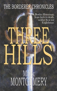 Three Hills - Book #1 of the Borderer Chronicles