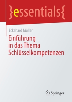 Paperback Einführung in Das Thema Schlüsselkompetenzen [German] Book