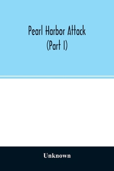 Pearl Harbor attack: hearings before the Joint Committee on the investigation of the Pearl Harbor attack, Congress of the United States, Se