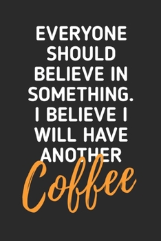 I Will Have Another Coffee: coffee book, coffee journal, coffee log, coffee notebook, pour over book, pour over journal, pour over log, pour over notebook