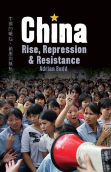 Paperback China: Rise, Repression & Resistance Book