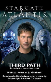 Paperback STARGATE ATLANTIS Third Path (Legacy book 8) Book