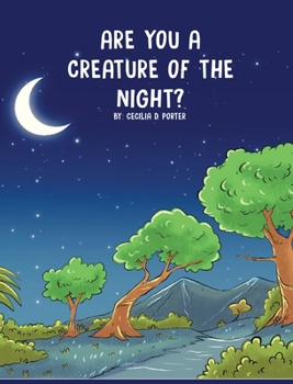 Hardcover Are You a Creature of the Night? Book