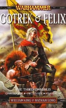 Gotrek & Felix: The Third Omnibus - Book  of the Warhammer