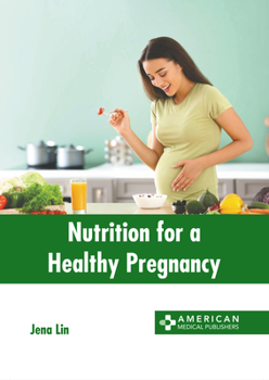 Hardcover Nutrition for a Healthy Pregnancy Book