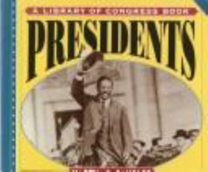 Presidents: A Library of Congress Book (Library of Congress Classics)