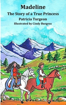 Madeline: The Story of a True Princess