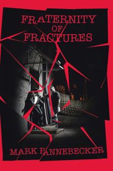 Paperback Fraternity of Fractures Book