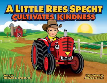 Paperback A Little Rees Specht Cultivates Kindness Book