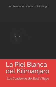Paperback La Piel Blanca Del Kilimanjaro [Spanish] Book