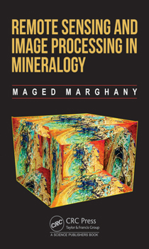 Hardcover Remote Sensing and Image Processing in Mineralogy Book