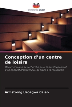 Paperback Conception d'un centre de loisirs [French] Book