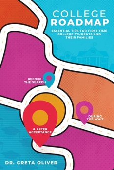 Paperback College Roadmap: Essential Tips For First-Time College Students and Their Families Book