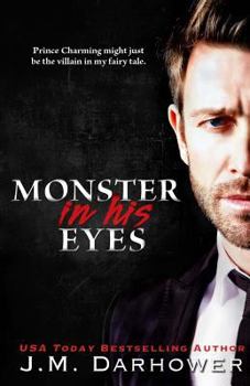 Monster in His Eyes - Book #1 of the Monster in His Eyes