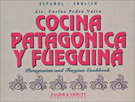 Paperback Patagonian & Fuegian Cookbook (English/Spanish Edition) [Spanish] Book