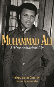 Hardcover Muhammad Ali: A Humanitarian Life Book