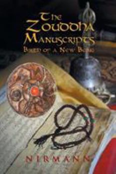 Paperback The Zouddha Manuscripts: Birth of a New Being Book