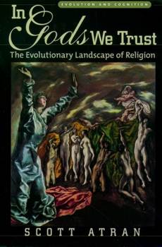 Paperback In Gods We Trust: The Evolutionary Landscape of Religion Book